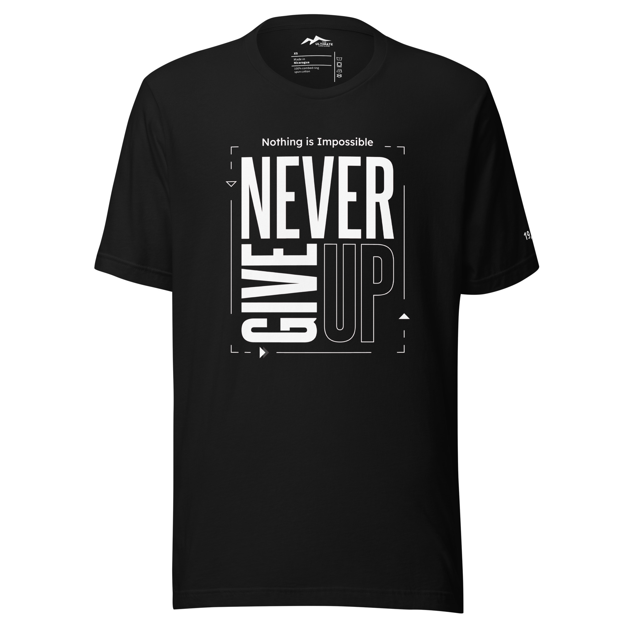 NEVER GIVE UP UNISEX T-SHIRT - BLACK 1 NEVER GIVE UP UNISEX T-SHIRT - BLACK